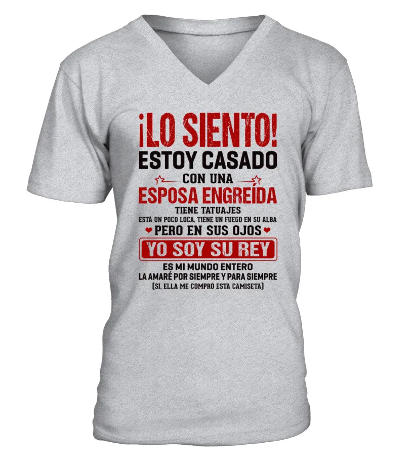 ¡ Lo siento ! Estoy casado con una esposa engreída tiene tatuajes, está un poco… Camiseta cuello en V Unisex